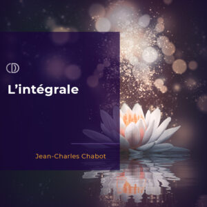L'intégrale de Jean-Charles Chabot