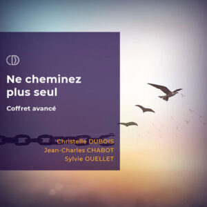 Ne cheminez plus seul - Coffret avancé